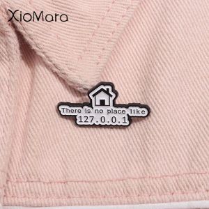 Il n'y a pas de place comme 127.0.0.1 broche en émail humour drôle programmeur informatique Geek