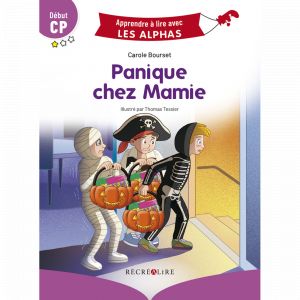 Apprendre à lire avec les Alphas - Panique chez mamie ! Début CP (Broché)