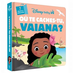 DISNEY BABY - O&ugrave; te caches-tu Vaiana ?- Avec des volets &agrave; soulever (Jeunesse)