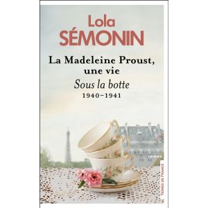 La Madeleine Proust, une vie - Sous la botte. 1940- 1941 (Grand format)