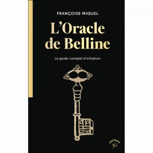 L'oracle de Belline - Le guide complet d'initiation (Poche)