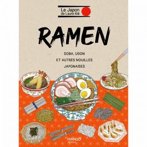Ramen - soba, udon et autres nouilles japonaises (Broché)
