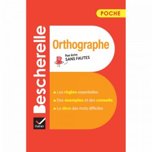 Bescherelle - Orthographe (poche) - l'essentiel de l'orthographe française (Poche)