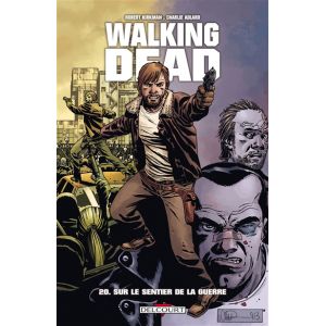 Walking Dead Tome 20 - Sur le sentier de la guerre (BD)