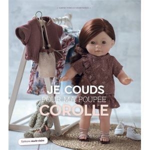 Je couds pour ma poupée Corolle (Broché)