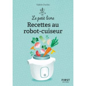 Le Petit livre de - 150 recettes au robot cuiseur, 2e éd (Broché)
