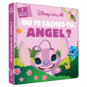 DISNEY BABY - O&ugrave; te caches-tu Angel ? - Avec des volets &agrave; soulever (Jeunesse)