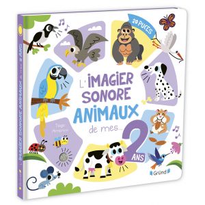 L'imagier sonore des animaux de mes 2 ans (Jeunesse)