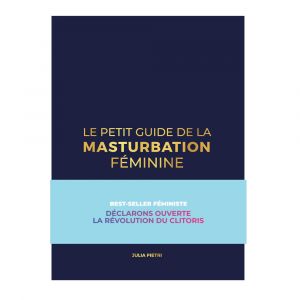 Le petit guide de la masturbation féminine  tome 1 - Au bout des doigts - tome 1 (Relié)