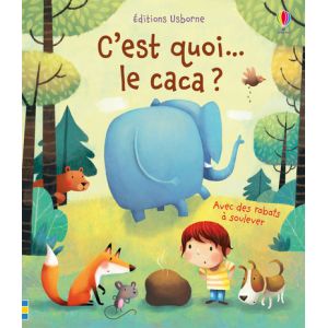 C'est quoi... le caca ? - D&egrave;s 3 ans (Jeunesse)
