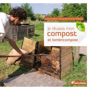 Je r&eacute;ussis mon compost et lombricompost (Broch&eacute;)