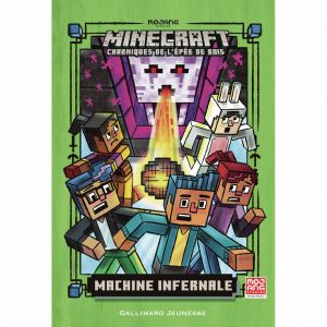 Romans Minecraft - Machine infernale - Chroniques de l'Épée de bois, tome 4 (Jeunesse)