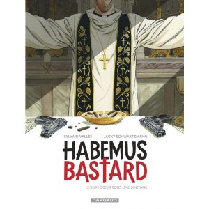 Habemus Bastard - Tome 2 - Un c ur sous une soutane (BD)