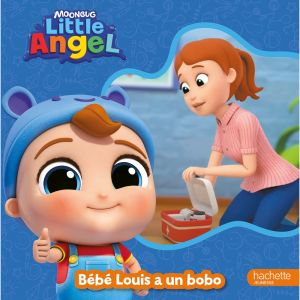 Little Angel - B&eacute;b&eacute; Louis a un bobo - Album tout-carton (Jeunesse)