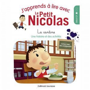 J'apprends &agrave; lire avec le Petit Nicolas - Tome 1 : La cantine (Broch&eacute;)
