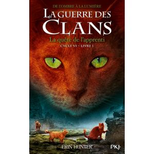 La Guerre des Clans - Cycle VI De l'Ombre à la lumière - tome 1 La quête de l'apprenti (Jeunesse)