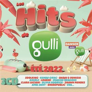 Les Hits de Gulli Sp&eacute;cial &Eacute;t&eacute; 2022