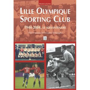 LOSC - 1944-2004, le soixantenaire (Broché)