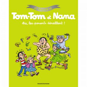 Le meilleur de Tom-Tom et Nana, Tome 03 - A&iuml;e les parents d&eacute;raillent (BD)