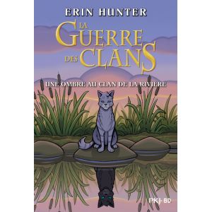 La guerre des clans - Une ombre au clan de la rivière - Bande dessinée (BD)