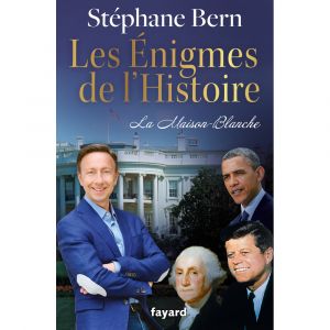 Les énigmes de l'Histoire - La Maison-Blanche (Broché)