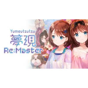 Yumeutsutsu Re:Master