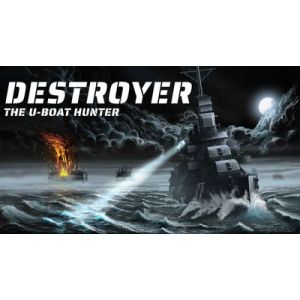 Destroyer: The U-Boat Hunter