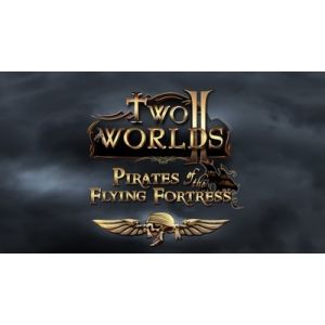 Two Worlds II - Pirates of the Flying Fortress DLC