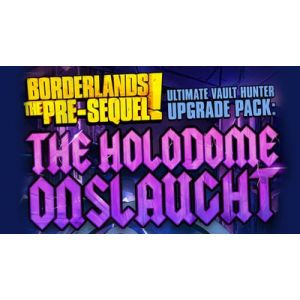 Borderlands: The Pre-Sequel - Ultimate Vault Hunter Upgrade Pack: The Holodome Onslaught