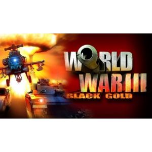 World War III: Black Gold